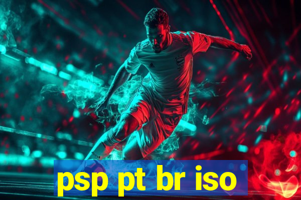 psp pt br iso